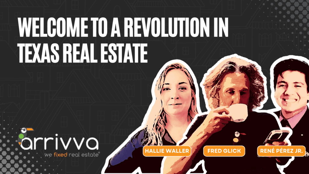 Welcome to a Revolution in Texas Real Estate With Fred Glick and Hallie Waller of Arrivva