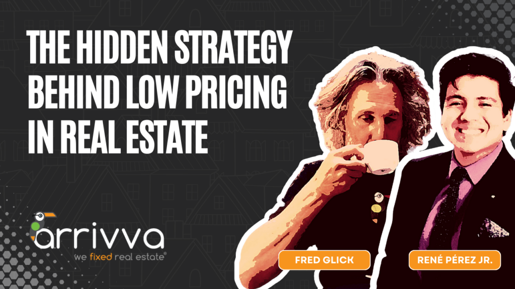 Ep. 40 Thumbnail - The Hidden Strategy Behind Low Pricing in Real Estate